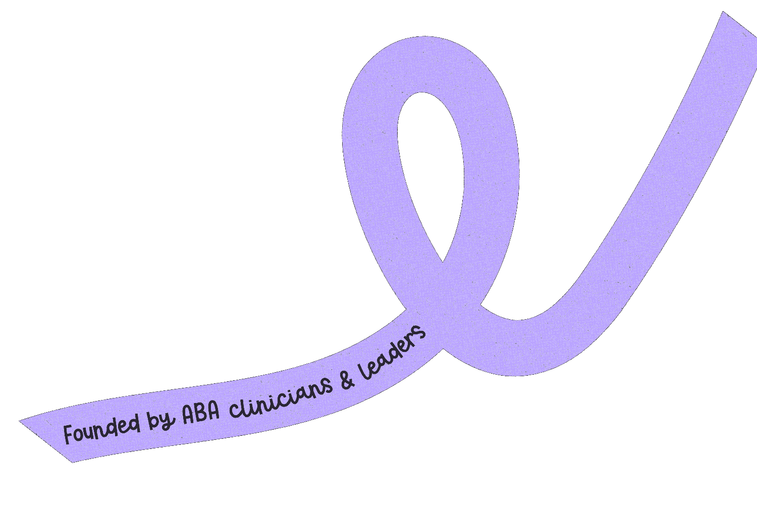 Founded by ABA clinicians and leaders